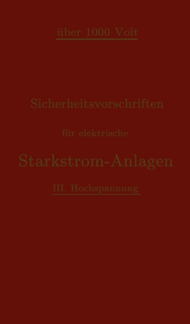 Sicherheitsvorschriften für elektrische Starkstrom-Anlagen