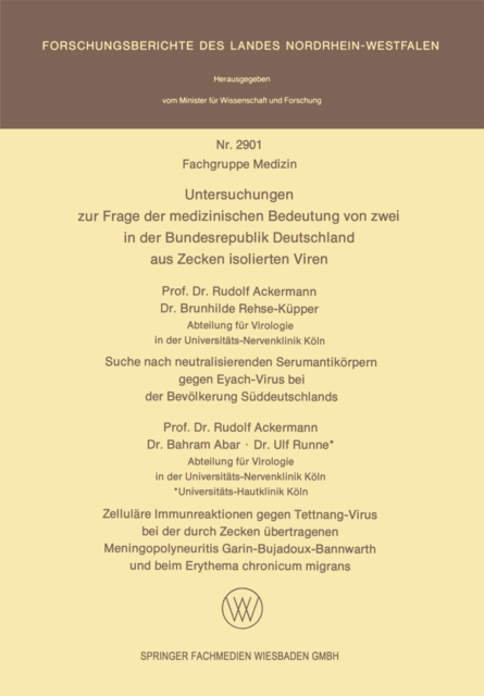 Untersuchungen zur Frage der medizinischen Bedeutung von zwei in der Bundesrepublik Deutschland aus Zecken isolierten Viren