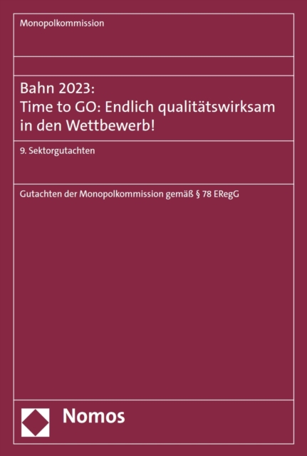 Bahn 2023: Time to GO: Endlich qualitätswirksam in den Wettbewerb!