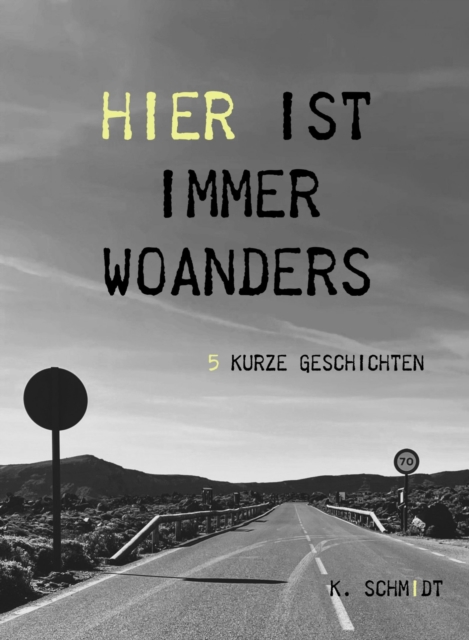 Hier ist immer woanders