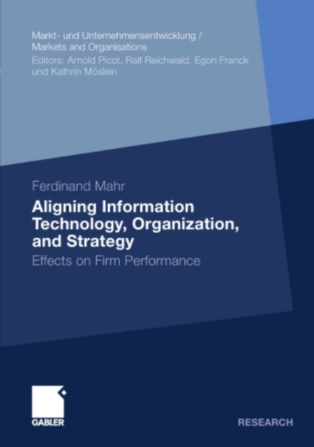 Aligning Information Technology, Organization, and Strategy