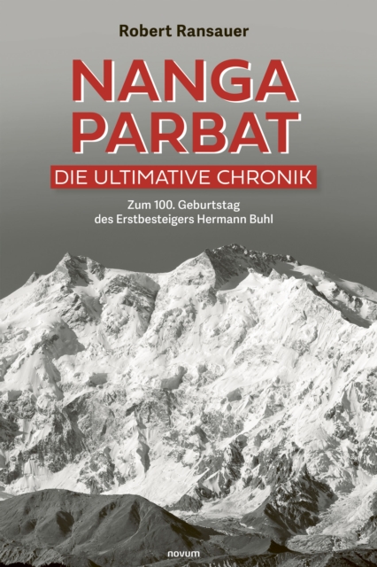 Nanga Parbat – Die ultimative Chronik