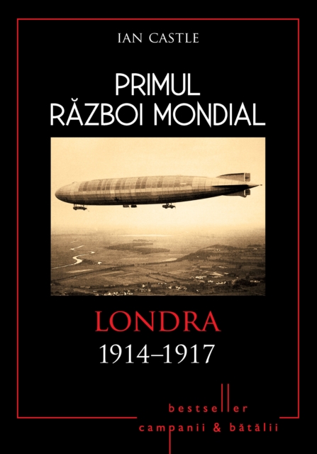 Primul Război Mondial - 04 - Londra 1914-1917