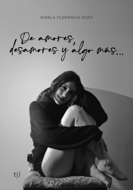 De amores, desamores y algo más...