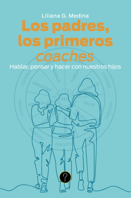 Los padres, los primeros coaches