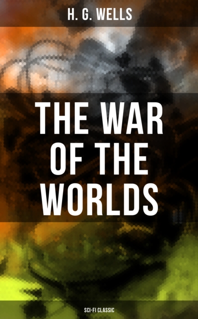 War of the Worlds (Sci-Fi Classic)