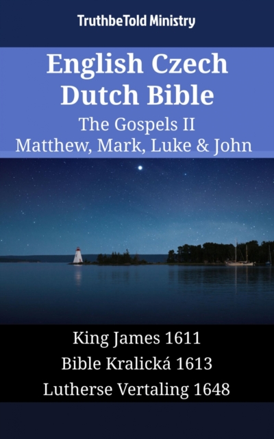 English Czech Dutch Bible - The Gospels II - Matthew, Mark, Luke & John