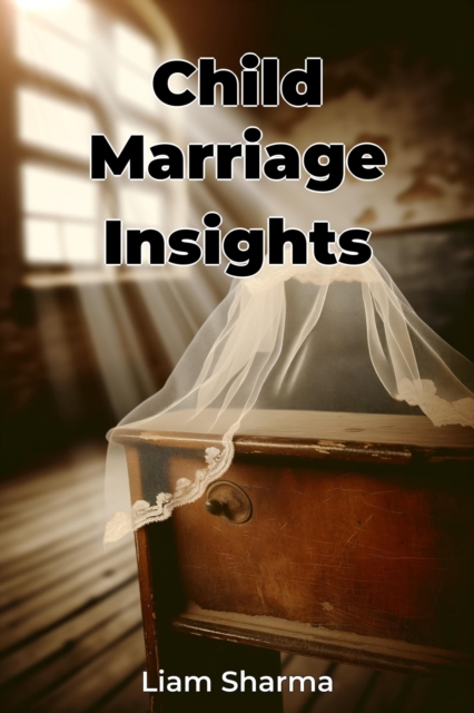 Child Marriage Insights