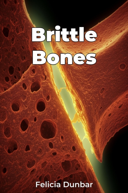 Brittle Bones