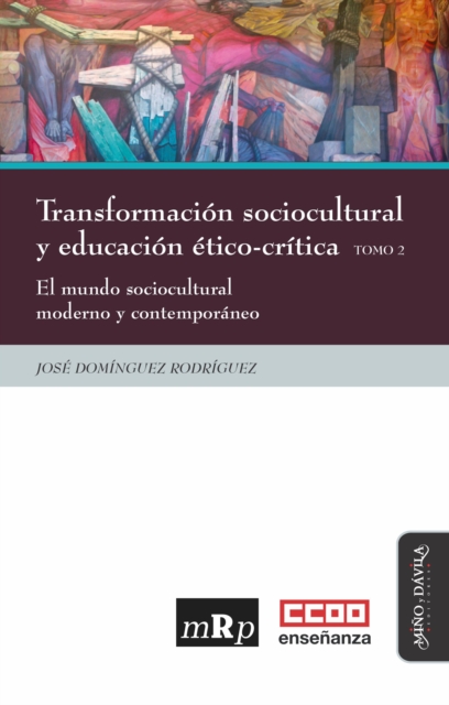 Transformacion sociocultural y educacion etico-critica. Tomo 2