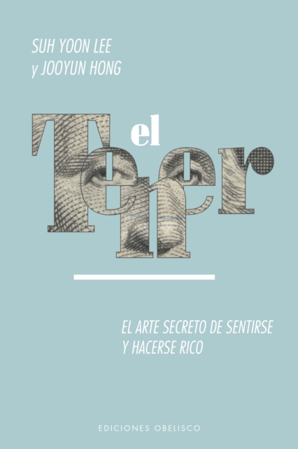 El tener. El arte de sentirse y hacerse rico