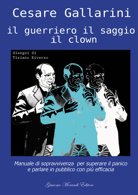 Il guerriero il saggio il clown