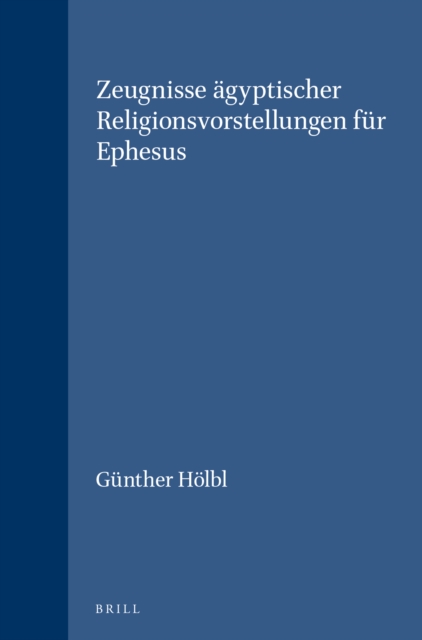 Zeugnisse agyptischer Religionsvorstellungen fur Ephesus