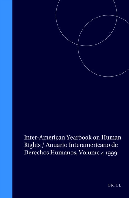 Inter-American Yearbook on Human Rights / Anuario Interamericano de Derechos Humanos, Volume 4 (1988)