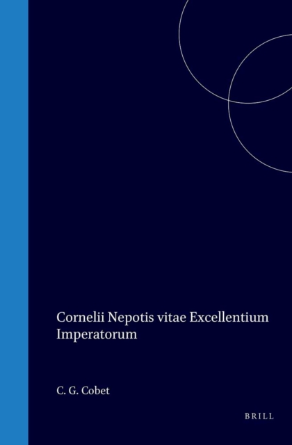 Cornelii Nepotis vitae excellentium imperatorum