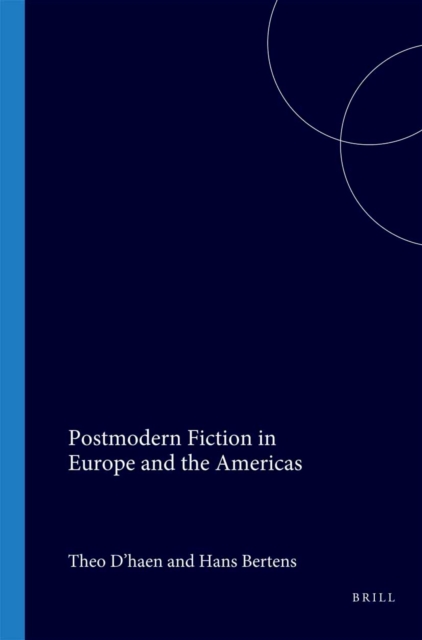 Postmodern Fiction in Europe and the Americas