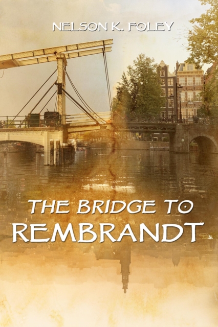 Bridge to Rembrandt