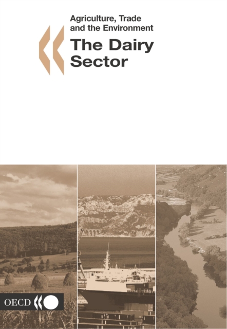 Agriculture, Trade and the Environment The Dairy Sector