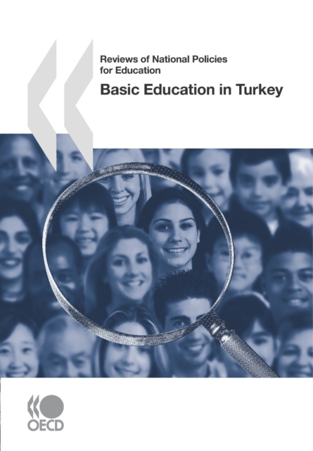 Reviews of National Policies for Education: Basic Education in Turkey 2007