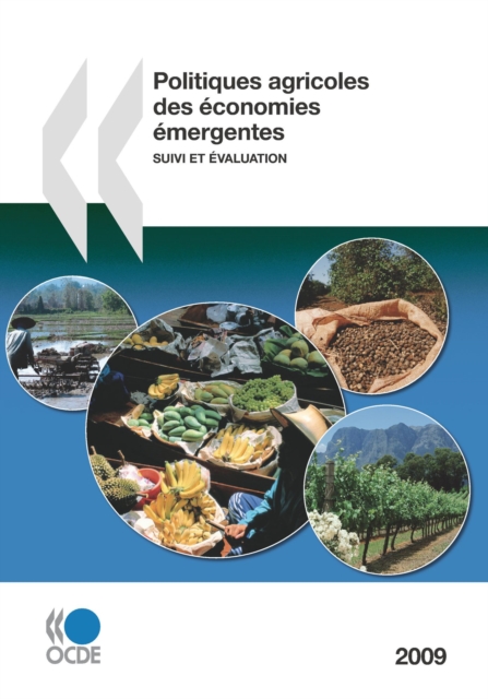 Politiques agricoles des economies emergentes 2009 Suivi et evaluation