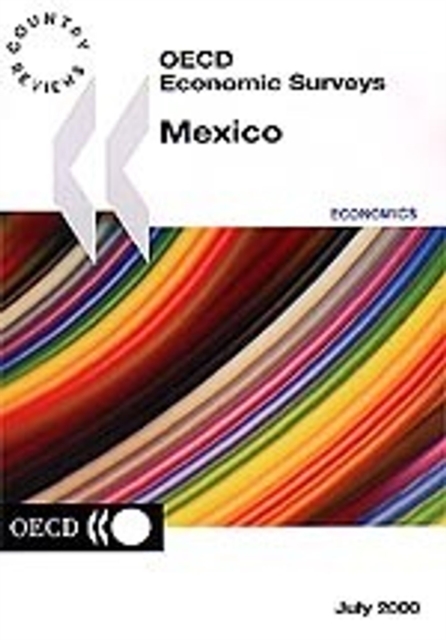 OECD Economic Surveys: Mexico 2000