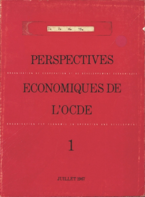 Perspectives economiques de l'OCDE, Volume 1967 Numero 1
