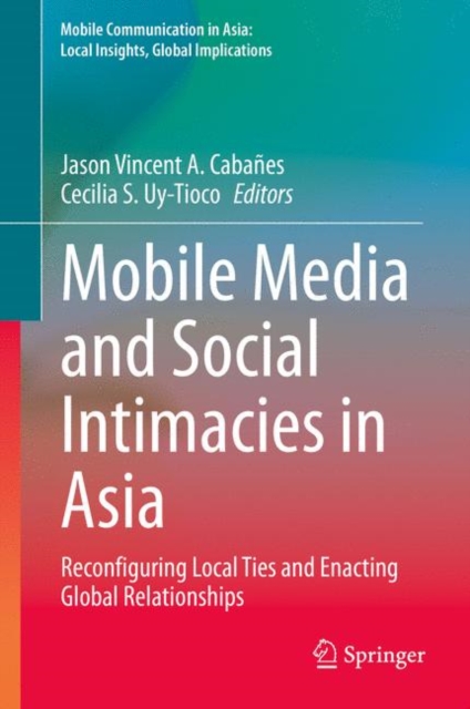 Mobile Media and Social Intimacies in Asia