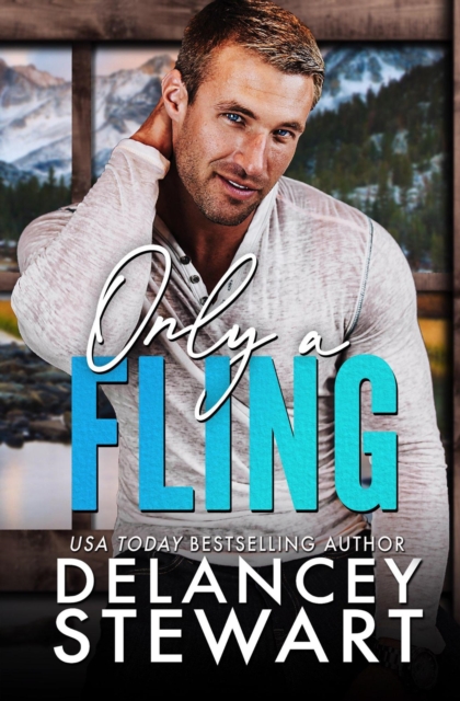 Only a Fling - a small-town, military hero romance