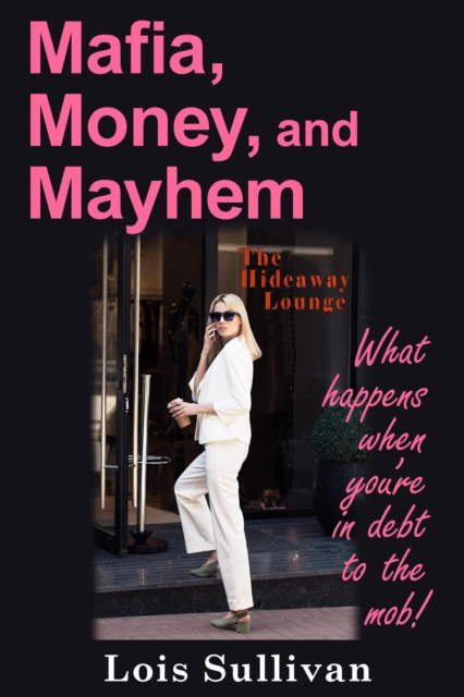 Mafia, Money, and Mayhem