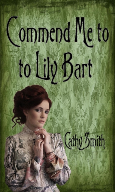 Commend Me to Lily Bart