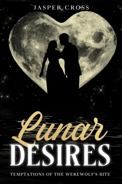 Lunar Desires: Temptations of the Werewolf's Bite