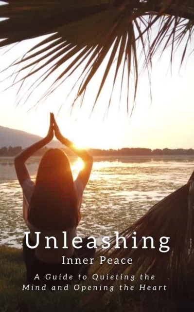 Unleashing Inner Peace