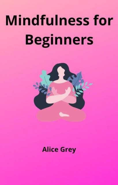 Mindfullness for Beginners