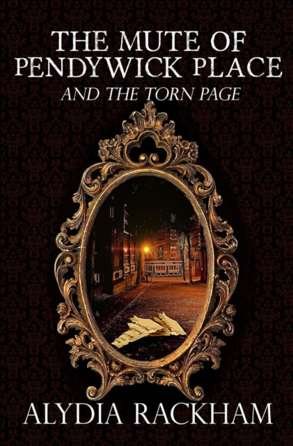 Mute of Pendywick Place and the Torn Page