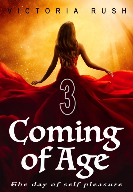 Coming of Age 3: The Day of Self Pleasure