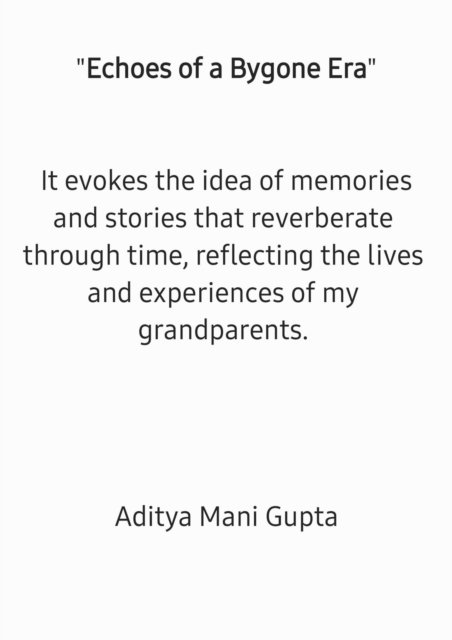 Echoes of a Bygone era