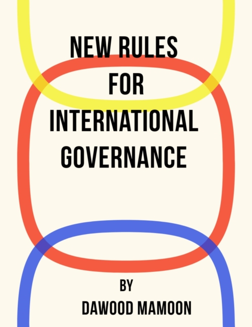 New Rules for International Governance
