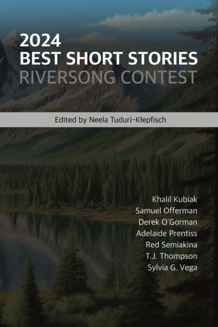 2024 Best Short Stories: Riversong Contest