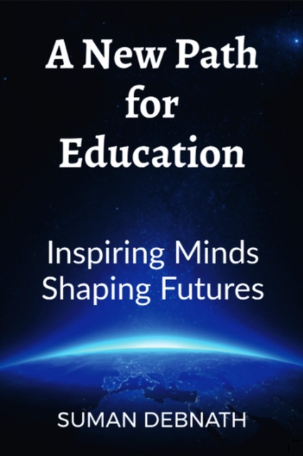 New Path for Education: Inspiring Minds, Shaping Futures