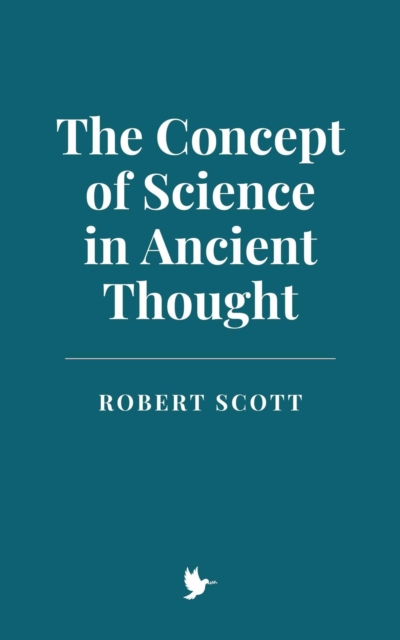 Concept of Science in Ancient Thought