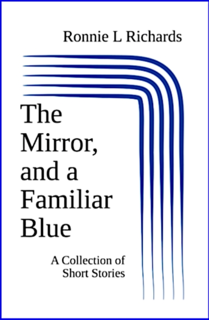 Mirror, and a Familiar Blue