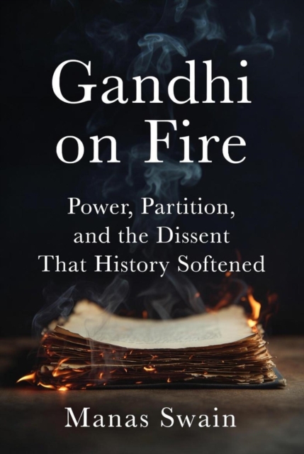 Gandhi on Fire