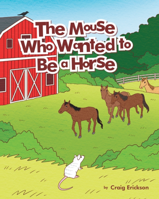 Mouse Who Wanted to Be a Horse
