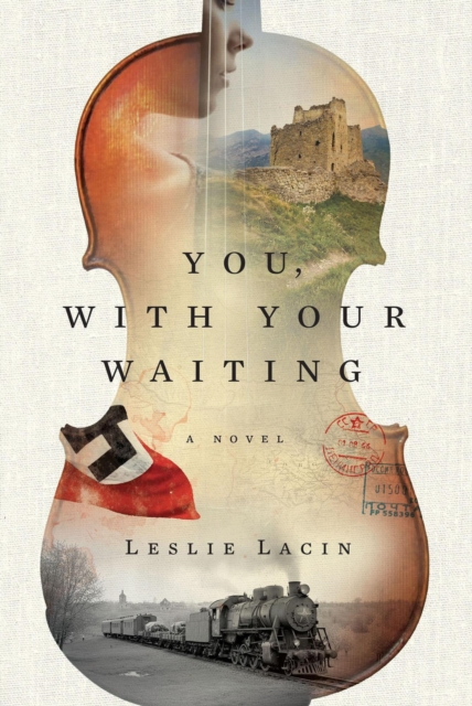 You, With Your Waiting: A Novel of Siblings, Survival and the Holocaust in the Soviet Union