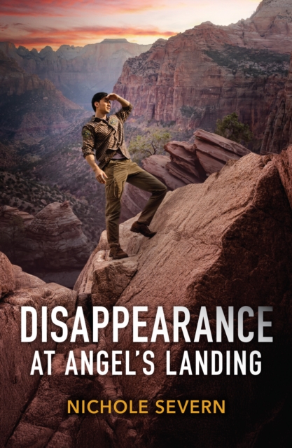 Disappearance At Angel's Landing
