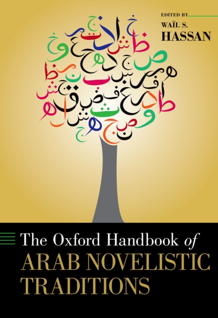 Oxford Handbook of Arab Novelistic Traditions