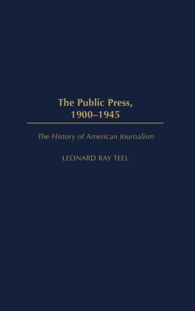 Public Press, 1900-1945