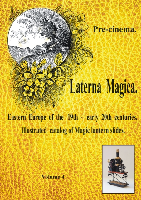 Pre-cinema. Laterna Magica. Eastern Europe of the 19th: early 20th centuries. Illustrated catalog of MagiN  lantern slides. Volume 4. The Tunguska meteorite..