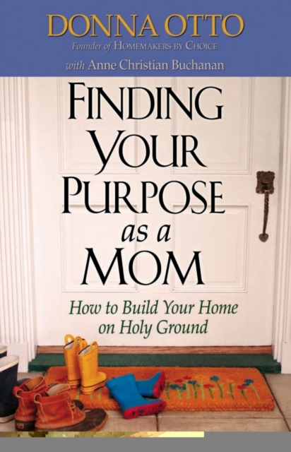 Finding Your Purpose as a Mom