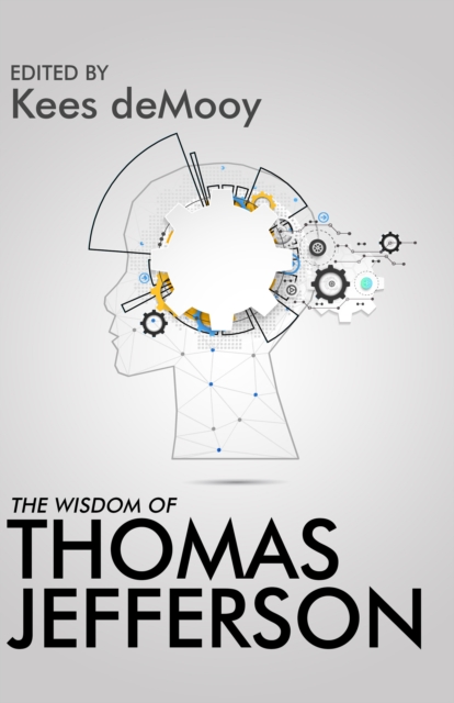 Wisdom of Thomas Jefferson